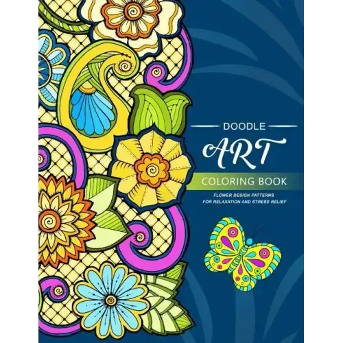 Doodle Art Coloring BOOKS: Flower and Animals Pattern
