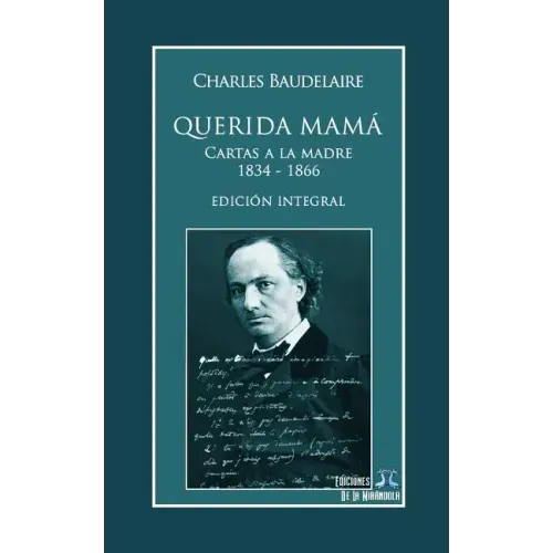 Querida Mamá: Cartas a la Madre 1834-1866. Edición Integral