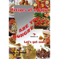 Recipes of a Cajun: Are You Hungry Yet? Let's Get Cookin'!
