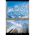 Here and Coming...as It Is in Heaven