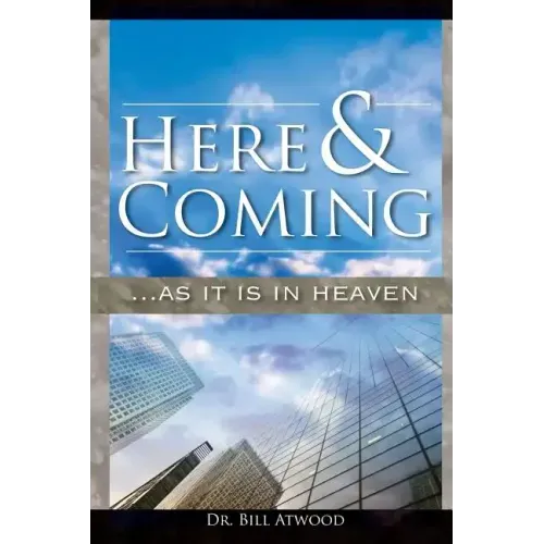 Here and Coming...as It Is in Heaven