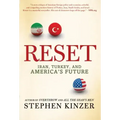 Reset: Iran, Turkey, and America's Future