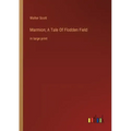 Marmion; A Tale Of Flodden Field: in large print