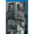 Depression-Era Sculpture of the Bay Area