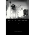 Read Like the Devil: The Essential Course in Reading the Lenormand Oracle