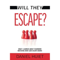 Will They Escape?