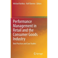 Performance Management in Retail and the Consumer Goods Industry: Best Practices and Case Studies
