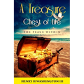 A Treasure Chest of Life: The Peace Within