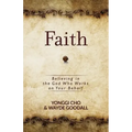 Faith: Believing in the God Who Works on Your Behalf
