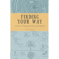 Finding Your Way: A Guide to Building Hopes and Dreams