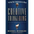 Creative Thinkering: Putting Your Imagination to Work