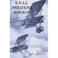 R.N.A.S. Operations Reports: November 1915 To March 1918 Parts 37 to 43