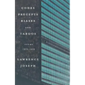 Codes, Precepts, Biases, and Taboos: Poems 1973-1993