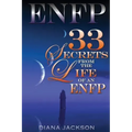Enfp: 33 Secrets From The Life of an ENFP