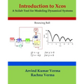 Introduction to Xcos: A Scilab Tool for Modeling Dynamical Systems
