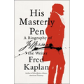 His Masterly Pen: A Biography of Jefferson the Writer