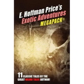 E. Hoffmann Price's Exotic Adventures MEGAPACK(R)