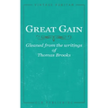 Great Gain: Gleaned from the writings of Thomas Brooks