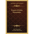 Prayers of John Wanamaker