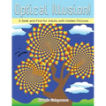 Optical Illusion! A Seek and Find for Adults with Hidden Pictures