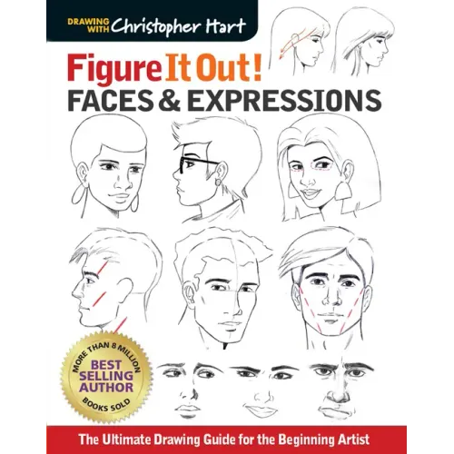 Figure It Out! Faces & Expressions: The Ultimate Drawing Guide for the Beginning Artist