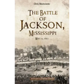 The Battle of Jackson, Mississippi, May 14, 1863