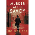 Murder at the Savoy: The High Society Wartime Whodunnit