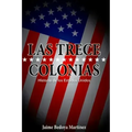 Las trece colonias: Historia de los Estados Unidos
