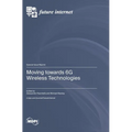 Moving towards 6G Wireless Technologies