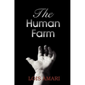 The Human Farm