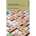 God, words and us: Quakers in conversation about religious difference