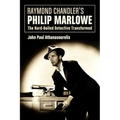 Raymond Chandler's Philip Marlowe: The Hard-Boiled Detective Transformed