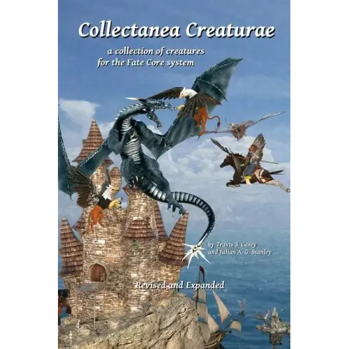 Collectanea Creaturae: for Fate Core - Revised & Expanded