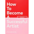 How to Become a Successful Artist