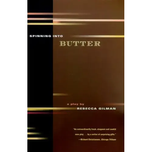 Spinning Into Butter: A Play