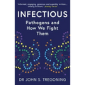 Infectious: Pathogens and How We Fight Them