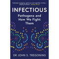 Infectious: Pathogens and How We Fight Them