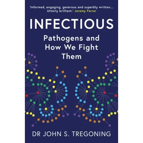 Infectious: Pathogens and How We Fight Them