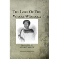 The Lore Of The Whare-Wananga