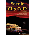 Scenic City Cafe: Volume One