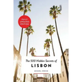 The 500 Hidden Secrets of Lisbon