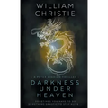 Darkness Under Heaven: A Historical Espionage Thriller