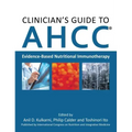 Clinician's Guide to AHCC: Evidence-Based Nutritional Immunotherapy