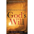 Encountering God's Will: Discover the Creator's Plan for Your Life