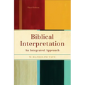 Biblical Interpretation: An Integrated Approach