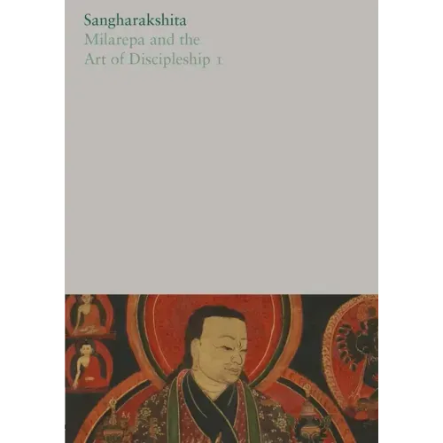 Milarepa and the Art of Discipleship I