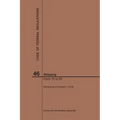 Code of Federal Regulations Title 46, Shipping, Parts 70-89, 2019