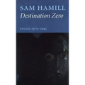 Destination Zero: Poems 1970-1995