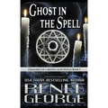 Ghost in the Spell: A Paranormal Women's Fiction Novel