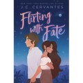 Flirting with Fate
